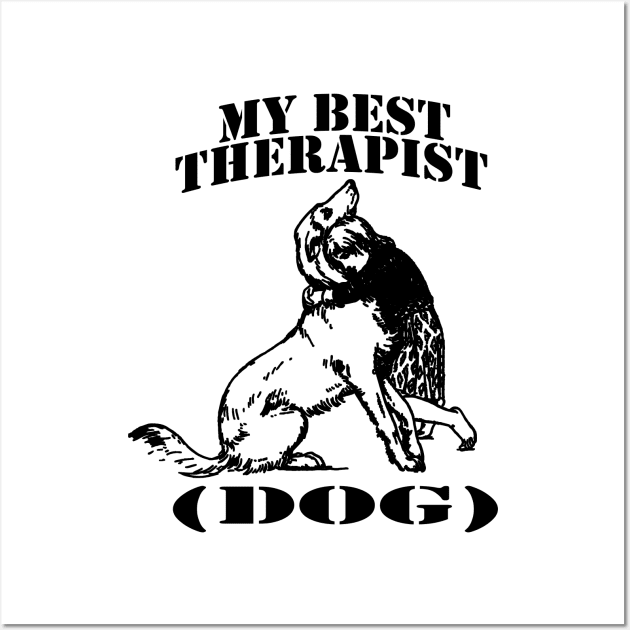 my best therapist dog Wall Art by carismashop